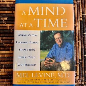 A Mind at a Time by Mel Levine, M.D. - Parenting Book